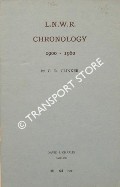 L.N.W.R. Chronology 1900 - 1960 by CLINKER, C.R.